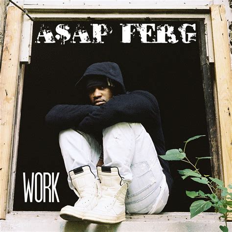 asap ferg work lyrics